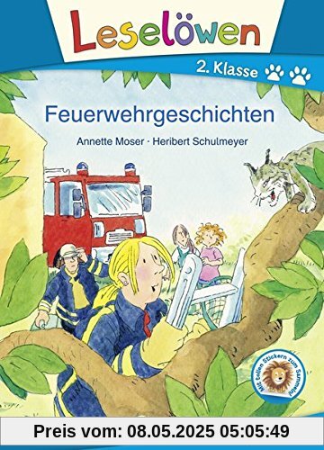 Leselöwen 2. Klasse - Feuerwehrgeschichten Leselöwen 2. Klasse - Feuerwehrgeschichten