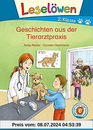 Leselöwen 2. Klasse - Geschichten aus der Tierarztpraxis: Erstlesebuch, Tierbuch für Kinder ab 7 Jahre