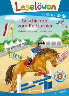 Leselöwen 2. Klasse - Geschichten vom Reitturnier von Loewe / Loewe Verlag