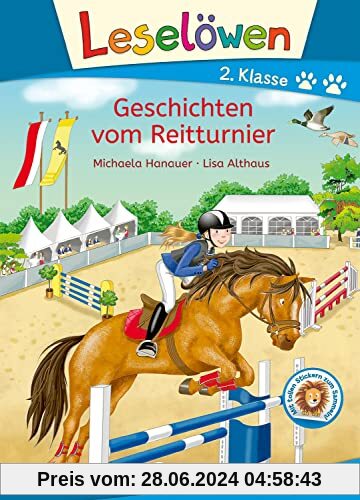 Leselöwen 2. Klasse - Geschichten vom Reitturnier: Mit Leselernschrift ABeZeh - Pferdegeschichte - Erstlesebuch für Kinder ab 7 Jahren