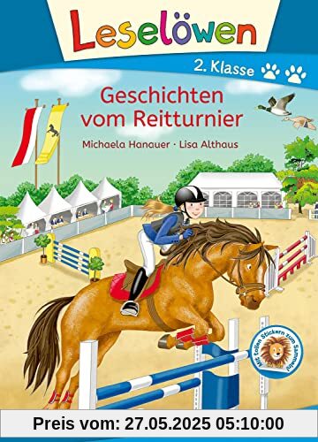 Leselöwen 2. Klasse - Geschichten vom Reitturnier: Mit Leselernschrift ABeZeh - Pferdegeschichte - Erstlesebuch für Kinder ab 7 Jahren