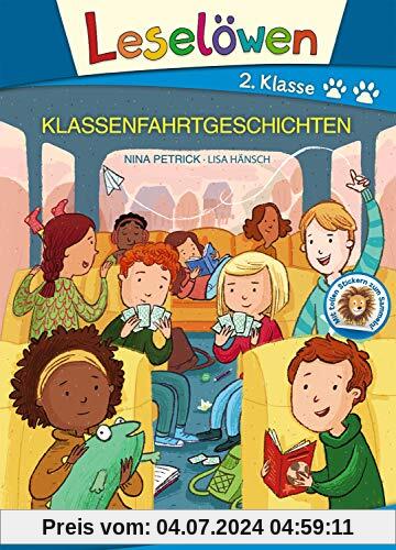 Leselöwen 2. Klasse - Klassenfahrtgeschichten: Erstlesebuch Kinder ab 7 Jahre - Mit Großbuchstaben für Leseanfänger