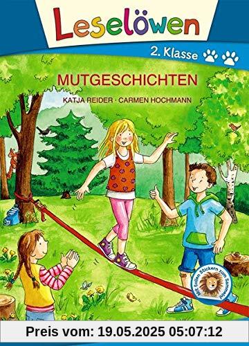 Leselöwen 2. Klasse - Mutgeschichten: Großbuchstabenausgabe Leselöwen 2. Klasse - Mutgeschichten: Großbuchstabenausgabe