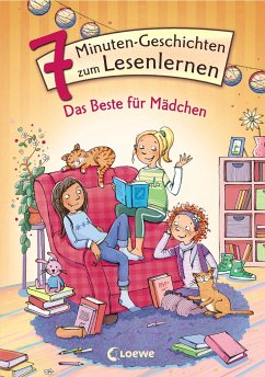 Leselöwen - Das Original - 7-Minuten-Geschichten zum Lesenlernen - Das Beste für Mädchen von Loewe / Loewe Verlag