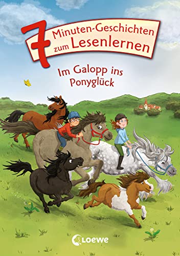 Leselöwen - Das Original - 7-Minuten-Geschichten zum Lesenlernen - Im Galopp ins Ponyglück: Mitreißende Ponygeschichten zum Lesenlernen - Kurze ... Leseerfolg! Die Nr. 1 für den Lesestart