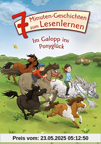 Leselöwen - Das Original - 7-Minuten-Geschichten zum Lesenlernen - Im Galopp ins Ponyglück: Mitreißende Ponygeschichten zum Lesenlernen - Kurze ... Leseerfolg! Die Nr. 1 für den Lesestart