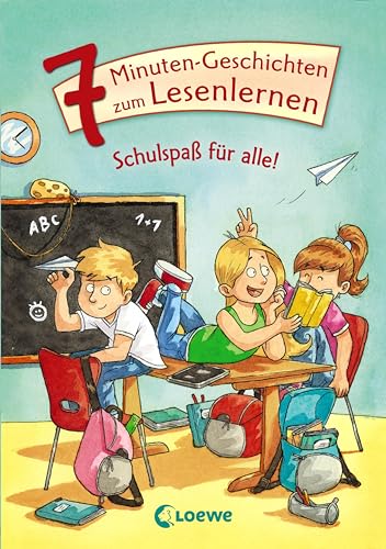 Leselöwen - Das Original - 7-Minuten-Geschichten zum Lesenlernen - Schulspaß für alle!: Lustige Kurzgeschichten für Erstleser ab 6 Jahre