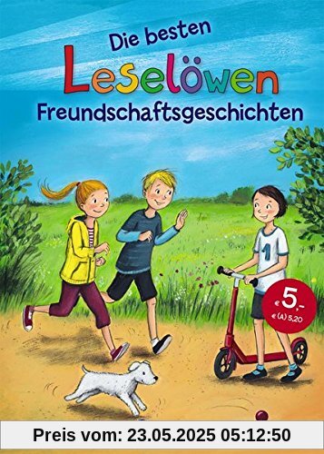 Leselöwen - Das Original - Die besten Leselöwen-Freundschaftsgeschichten Leselöwen - Das Original - Die besten Leselöwen-Freundschaftsgeschichten