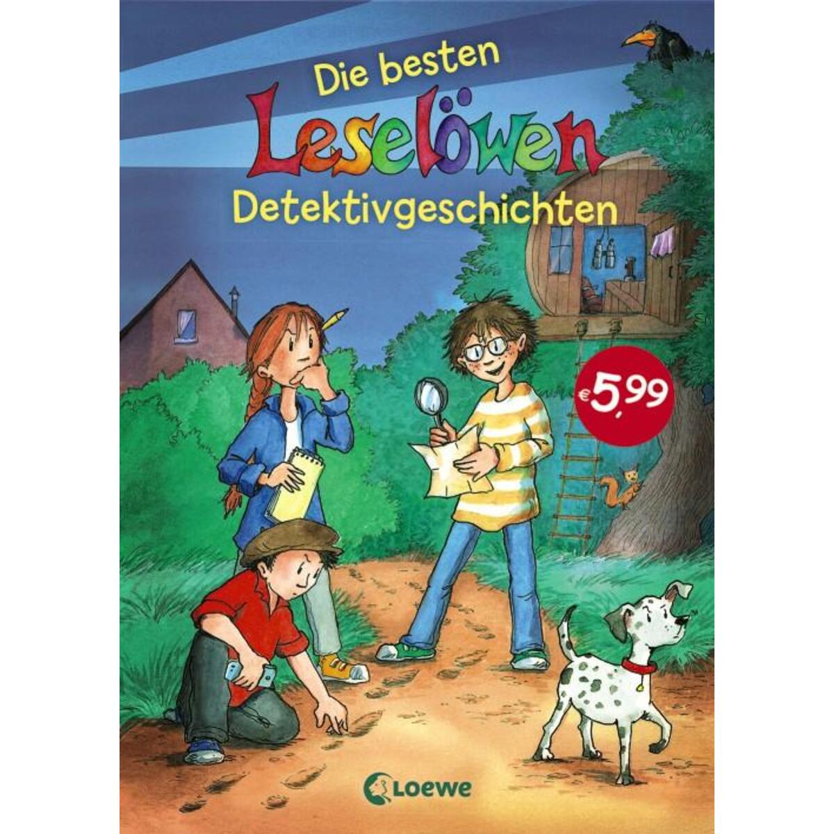 Leselöwen - Die besten Leselöwen-Detektivgeschichten Leselöwen - Die besten Leselöwen-Detektivgeschichten von Loewe Verlag GmbH
