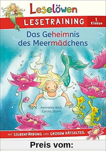 Leselöwen Lesetraining 1. Klasse - Das Geheimnis des Meermädchens: mit Silbenfärbung und großem Rätselteil - Erstlesebuch zum Schulstart mit Rätseln für Kinder ab 6 Jahren