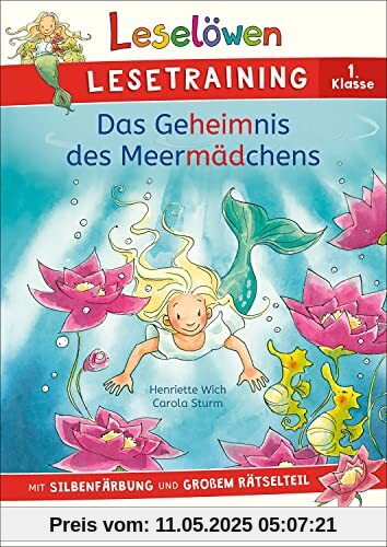 Leselöwen Lesetraining 1. Klasse - Das Geheimnis des Meermädchens: mit Silbenfärbung und großem Rätselteil - Erstlesebuch zum Schulstart mit Rätseln für Kinder ab 6 Jahren