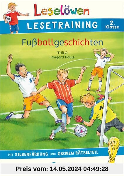 Leselöwen Lesetraining 2. Klasse - Fußballgeschichten: mit Silbenfärbung und großem Rätselteil - Erstlesebuch zum Lesenüben mit Rätseln für Kinder ab 7 Jahren