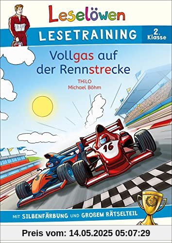 Leselöwen Lesetraining 2. Klasse - Vollgas auf der Rennstrecke: mit Silbenfärbung und großem Rätselteil - Erstlesebuch zum Lesenüben mit Rätseln für Kinder ab 7 Jahren Leselöwen Lesetraining 2. Klasse - Vollgas auf der Rennstrecke: mit Silbenfärbung und großem Rätselteil - Erstlesebuch zum Lesenüben mit Rätseln für Kinder ab 7 Jahren