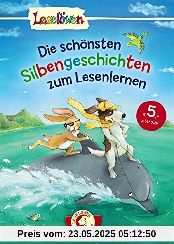 Leselöwen - das Original: Die schönsten Silbengeschichten zum Lesenlernen Leselöwen - das Original: Die schönsten Silbengeschichten zum Lesenlernen