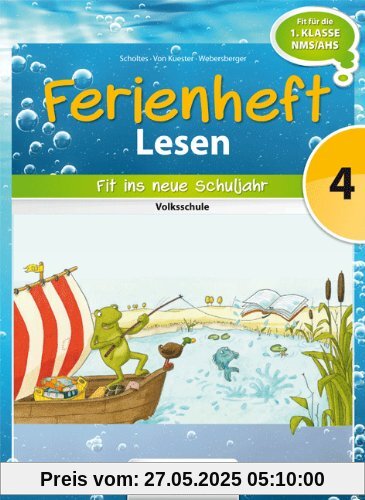 Lesen Ferienhefte: 4. Klasse - Volksschule - Fit ins neue Schuljahr: Ferienheft. Zur Vorbereitung auf die 5. Klasse