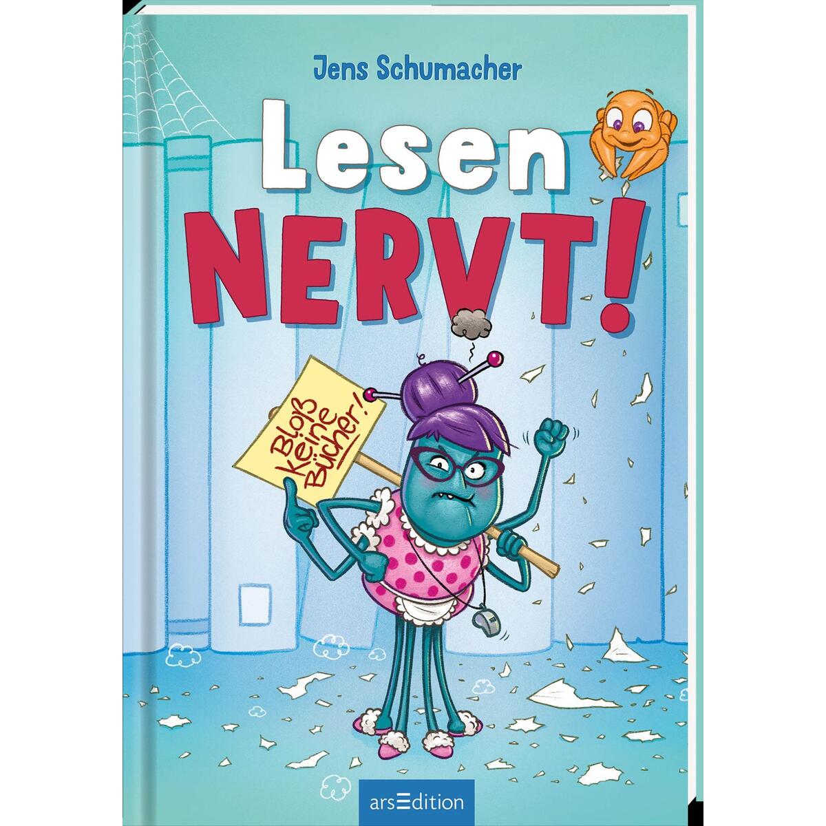 Lesen NERVT! - Bloß keine Bücher! (Lesen nervt! 2) von Ars Edition GmbH