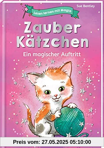 Lesen lernen mit Magie: Zauberkätzchen: Ein magischer Auftritt | Zauberhafte Geschichte zum Lesenlernen | ab 6 Jahren Lesen lernen mit Magie: Zauberkätzchen: Ein magischer Auftritt | Zauberhafte Geschichte zum Lesenlernen | ab 6 Jahren