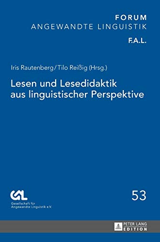 Lesen und Lesedidaktik aus linguistischer Perspektive (FORUM ANGEWANDTE LINGUISTIK – F.A.L., Band 53)