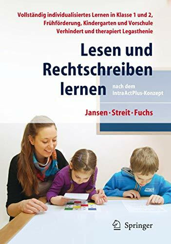 Lesen und Rechtschreiben lernen nach dem IntraActPlus-Konzept: Vollständig individualisiertes ... Lesen und Rechtschreiben lernen nach dem IntraActPlus-Konzept: Vollständig individualisiertes ...