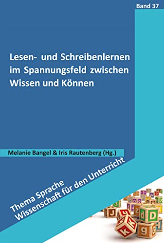 Lesen- und Schreibenlernen im Spannungsfeld zwischen Wissen und Können (Thema Sprache - Wissenschaft für den Unterricht) von Schneider bei wbv