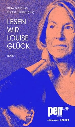 Lesen wir Louise Glück von Löcker Verlag