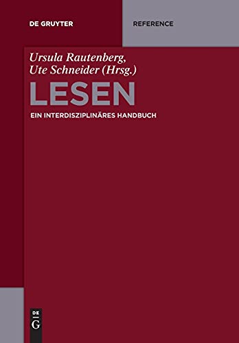 Lesen: Ein interdisziplinäres Handbuch (De Gruyter Reference) von de Gruyter