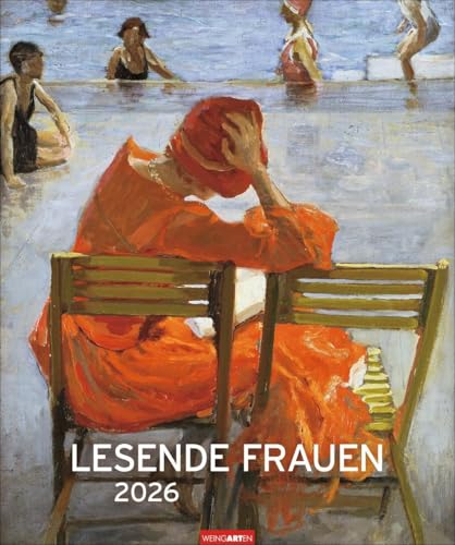 Lesende Frauen Edition Kalender 2026: Kunstvoller Wandkalender mit zauberhaften Gemälden von lesenden Frauen. Großer Kunst-Kalender 2026 im Hochformat. 46 x 55 cm. (Kunst Edition Weingarten) von Weingarten