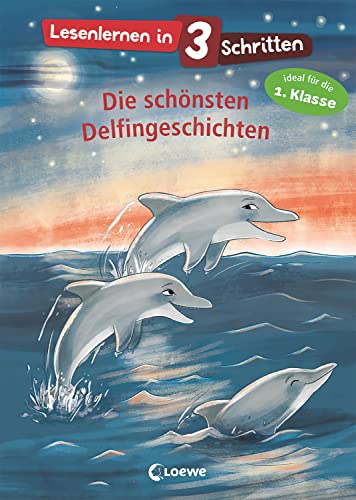 Lesenlernen in 3 Schritten - Die schönsten Delfingeschichten: Kinderbuch mit großer Fibelschrift zum ersten Selberlesen für Kinder ab 5 Jahre - Ideal für die 1. Klasse Lesenlernen in 3 Schritten - Die schönsten Delfingeschichten: Kinderbuch mit großer Fibelschrift zum ersten Selberlesen für Kinder ab 5 Jahre - Ideal für die 1. Klasse
