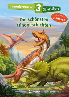 Lesenlernen in 3 Schritten - Die schönsten Dinogeschichten von Loewe / Loewe Verlag