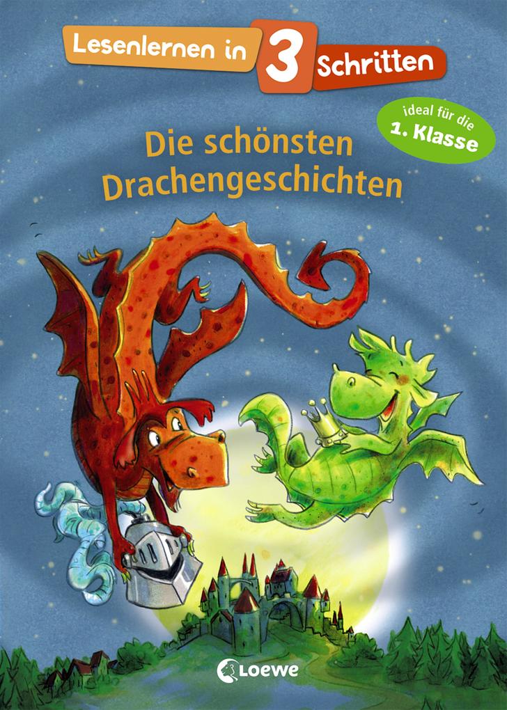 Lesenlernen in 3 Schritten - Die schönsten Drachengeschichten von Loewe Verlag GmbH