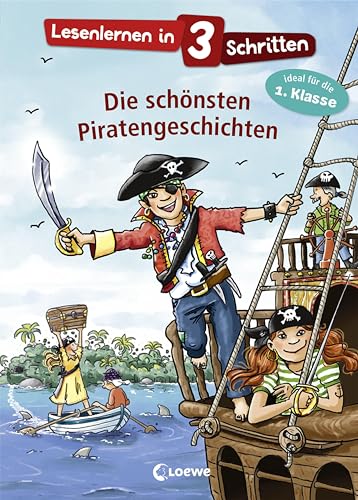 Lesenlernen in 3 Schritten - Die schönsten Piratengeschichten: Kinderbuch mit großer Fibelschrift zum ersten Selberlesen für Kinder ab 6 Jahre - Ideal für die 1. Klasse Lesenlernen in 3 Schritten - Die schönsten Piratengeschichten: Kinderbuch mit großer Fibelschrift zum ersten Selberlesen für Kinder ab 6 Jahre - Ideal für die 1. Klasse