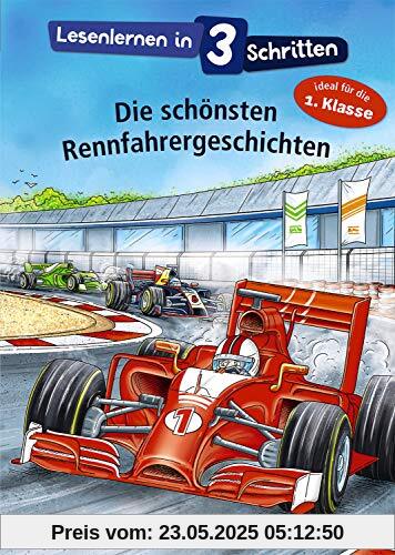 Lesenlernen in 3 Schritten - Die schönsten Rennfahrergeschichten: Ideal für die 1. Klasse