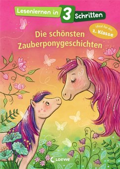 Lesenlernen in 3 Schritten - Die schönsten Zauberponygeschichten von Loewe / Loewe Verlag