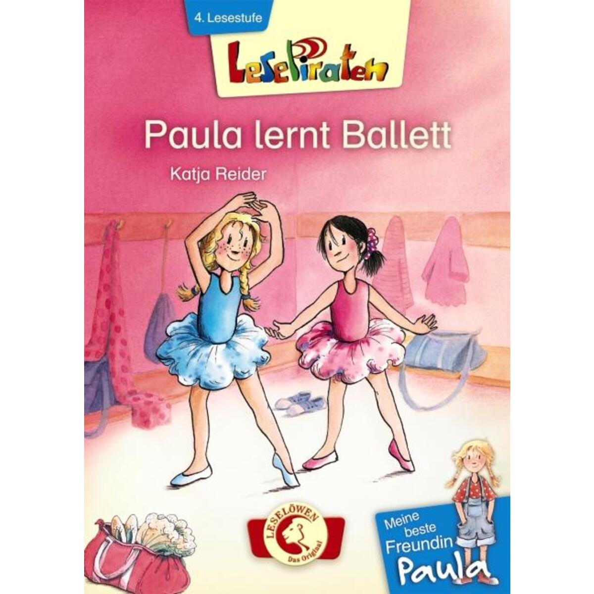 Lesepiraten. Meine beste Freundin Paula - Paula lernt Ballett Lesepiraten. Meine beste Freundin Paula - Paula lernt Ballett von Loewe Verlag GmbH