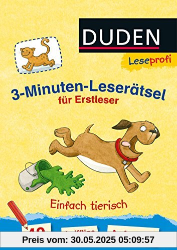 Leseprofi - 3-Minuten-Leserätsel für Erstleser: Einfach tierisch: 40 knifflige Aufgaben
