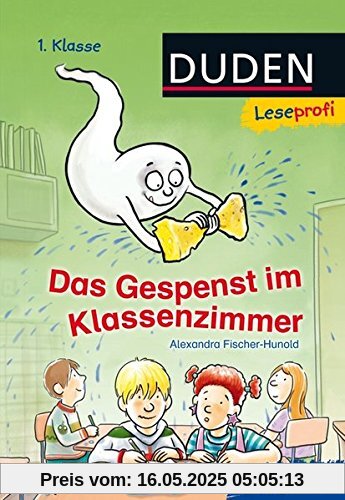 Leseprofi - Das Gespenst im Klassenzimmer, 1. Klasse Leseprofi - Das Gespenst im Klassenzimmer, 1. Klasse