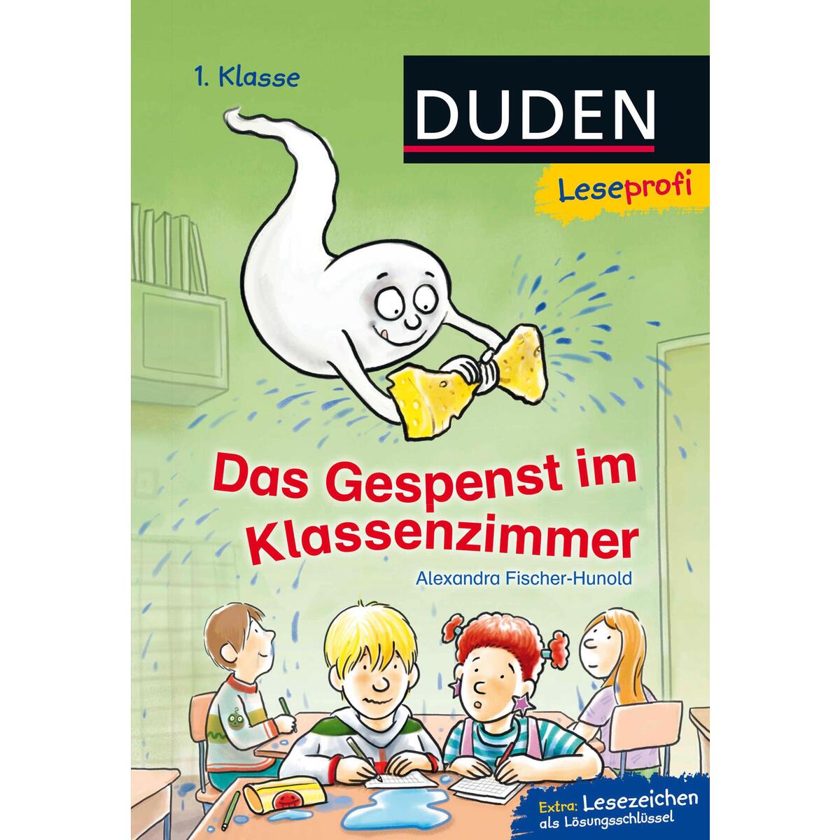 Leseprofi - Das Gespenst im Klassenzimmer, 1. Klasse Leseprofi - Das Gespenst im Klassenzimmer, 1. Klasse von FISCHER Duden