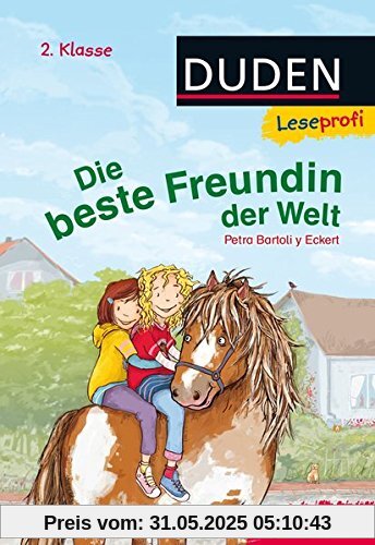 Leseprofi - Die beste Freundin der Welt, 2. Klasse Leseprofi - Die beste Freundin der Welt, 2. Klasse