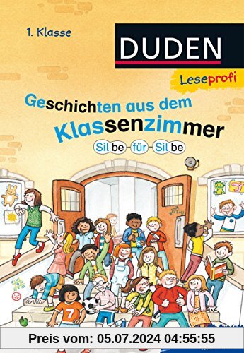 Leseprofi - Silbe für Silbe: Geschichten aus dem Klassenzimmer, 1. Klasse