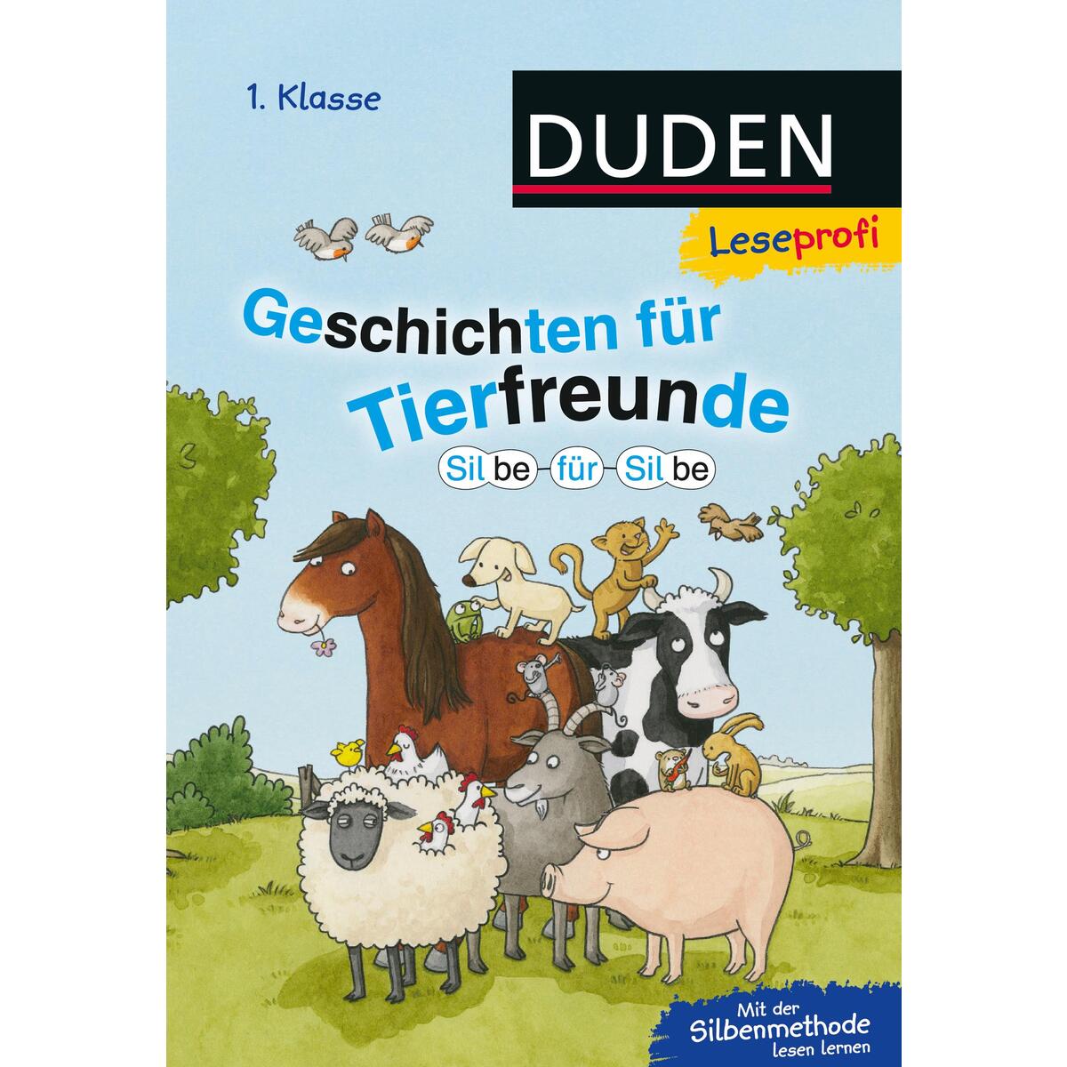 Leseprofi - Silbe für Silbe: Geschichten für Tierfreunde (1. Klasse) von FISCHER Duden