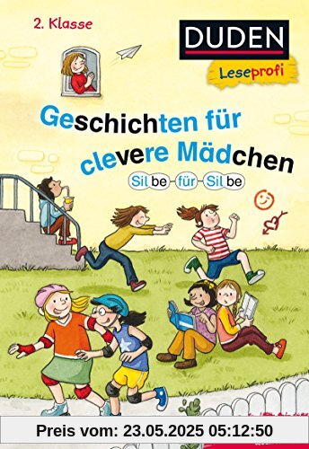 Leseprofi – Silbe für Silbe: Geschichten für clevere Mädchen, 2. Klasse (DUDEN Leseprofi 2. Klasse)