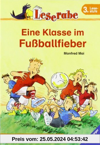 Leserabe - Schulausgabe in Broschur: Leserabe: Eine Klasse im Fußballfieber