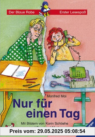 Leserabe - Schulausgabe in Broschur: Nur für einen Tag Leserabe - Schulausgabe in Broschur: Nur für einen Tag
