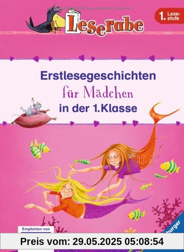 Leserabe - Sonderausgaben: Erstlesegeschichten für Mädchen in der 1. Klasse Leserabe - Sonderausgaben: Erstlesegeschichten für Mädchen in der 1. Klasse
