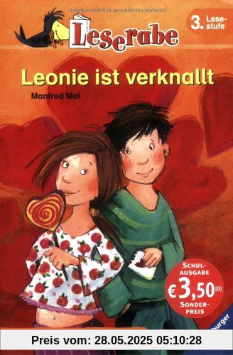 Leserabe. Leonie ist verknallt. Schulausgabe. 3. Lesestufe, ab 3. Klasse Leserabe. Leonie ist verknallt. Schulausgabe. 3. Lesestufe, ab 3. Klasse