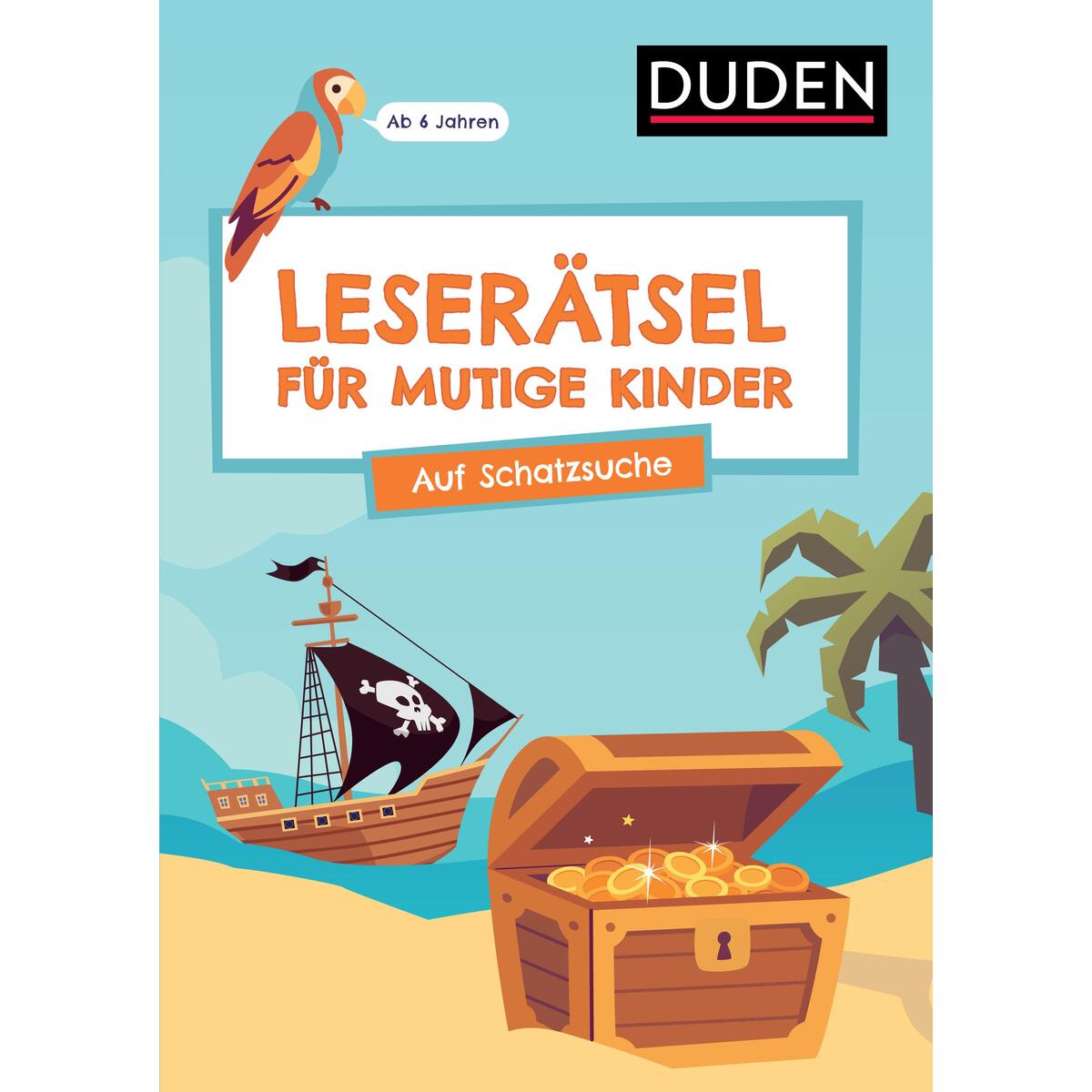 Leserätsel für mutige Kinder - Auf Schatzsuche - Ab 6 Jahren Leserätsel für mutige Kinder - Auf Schatzsuche - Ab 6 Jahren von Bibliograph. Instit. GmbH