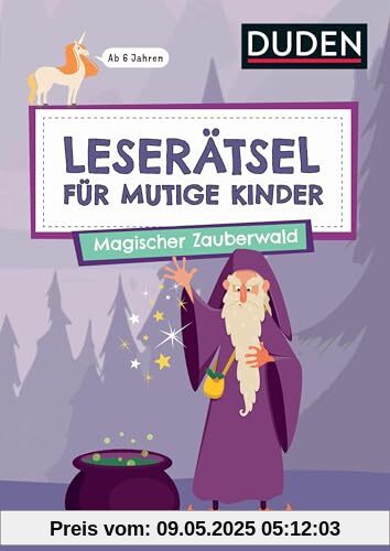 Leserätsel für mutige Kinder - Magischer Zauberwald - ab 7 Jahren