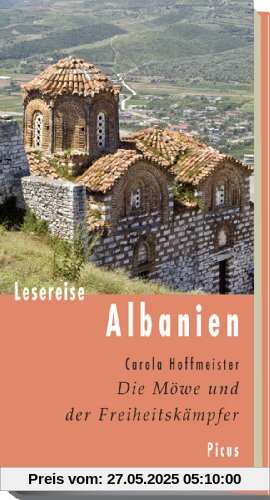 Lesereise Albanien: Die Möwe und der Freiheitskämpfer