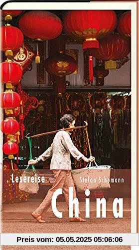 Lesereise China: Streifzüge durch ein Weltreich (Picus Lesereisen)