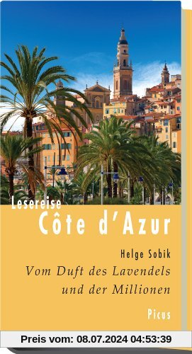 Lesereise Côte d'Azur. Vom Duft des Lavendels